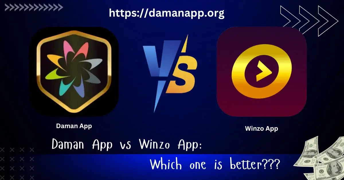 Daman App vs Winzo App Which one is better